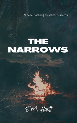 The Narrows - S. M. Huott