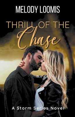 Thrill of the Chase - Melody Loomis