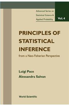 Coperta cărții 'Principles of Statistical Inference (V4) - Alessandra Salvan Luigi Pace'