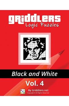 Coperta cărții 'Griddlers Logic Puzzles: Black and White - Rastislav Rehak'