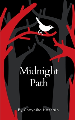 Midnight Path - Choynika Hossain