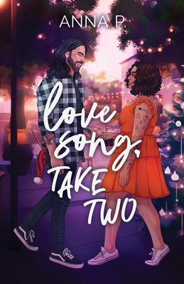 Love Song, Take Two - Anna P