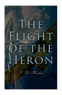 Coperta cărții 'The Flight of the Heron: Historical Novel - Historical Novel'