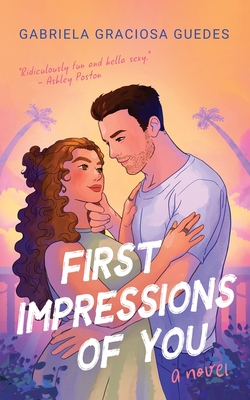 Coperta cărții 'First Impressions of You - Gabriela Graciosa Guedes'