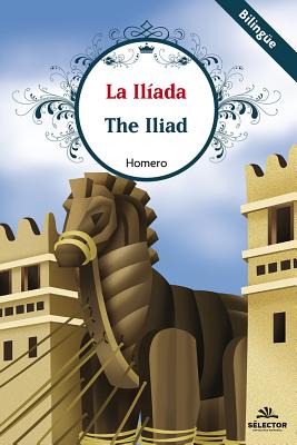 Iliada, La (Bilingüe) - Homero Homero
