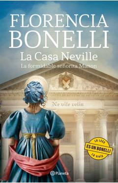 Coperta cărții 'La Casa Neville: La Formidable Señorita Manon / Neville's House: The Formidable Ms. Manon - Florencia Bonelli'