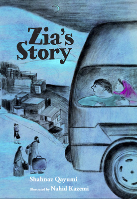 Zia's Story - Shahnaz Qayumi