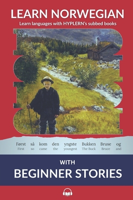 Learn Norwegian Bokmål with Beginner Stories: Interlinear Norwegian Bokmål to English - Bermuda Word Hyplern