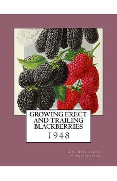Poza produsului Growing Erect and Trailing Blackberries - Roger Chambers
