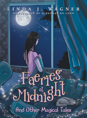 Faeries at Midnight: And Other Magical Tales - Linda J. Wagner