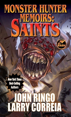 Monster Hunter Memoirs: Saints - Larry Correia