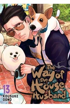 Coperta cărții 'The Way of the Househusband, Vol. 13 - Kousuke Oono'