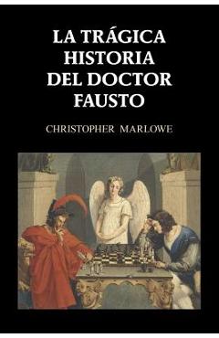 Poza produsului La trágica historia del doctor Fausto - Christopher Marlowe