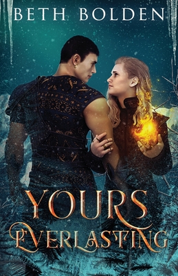 Yours, Everlasting - Beth Bolden