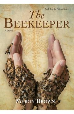 Poza produsului The Beekeeper - Myron Brown
