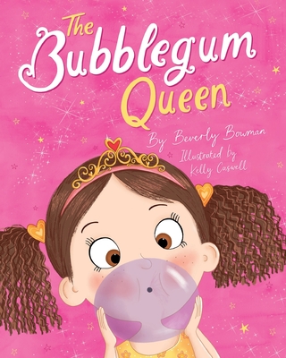 The Bubblegum Queen - Beverly Bowman