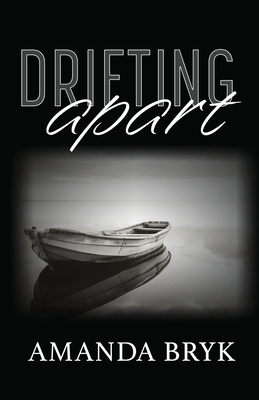 Drifting Apart - Amanda Bryk