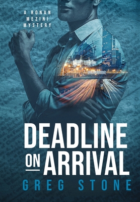 Deadline on Arrival - Greg Stone