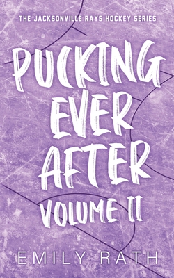 Pucking Ever After: Vol 2 - Emily Rath