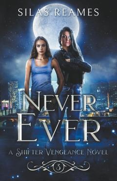 Coperta cărții 'Never Ever - Silas Reames'