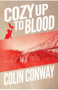 Coperta cărții 'Cozy Up to Blood - Colin Conway'