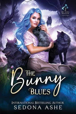 The Bunny Blues - Sedona Ashe