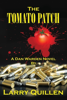 The Tomato Patch - Larry Quillen