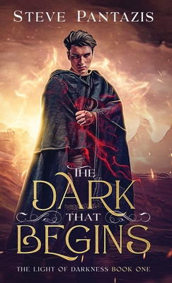 The Dark That Begins - Steve Pantazis