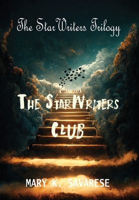 Coperta cărții 'The StarWriters Club - Mary K. Savarese'