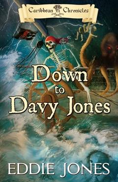 Coperta cărții 'Down to Davy Jones - Eddie Jones'