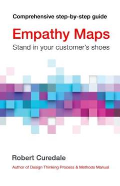 Coperta cărții 'Empathy Maps: Walk in your customer's shoes - Robert Curedale'