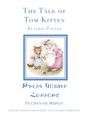 The Tale of Tom Kitten in Western and Eastern Armenian - Beatrix Potter