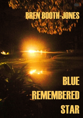 Blue Remembered Star - Bren Booth-jones