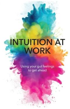 Intuition at Work: Using Your Gut Feelings to Get Ahead - Jessica Pryce-jones