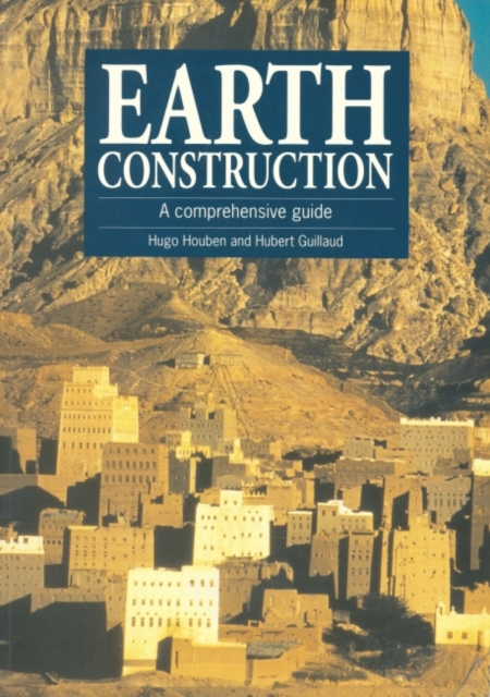 Earth Construction: A Comprehensive Guide - Hugo Houben