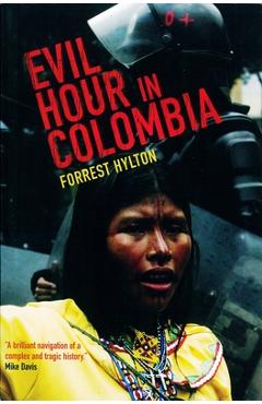 Coperta cărții 'Evil Hour in Colombia - Forrest Hylton'