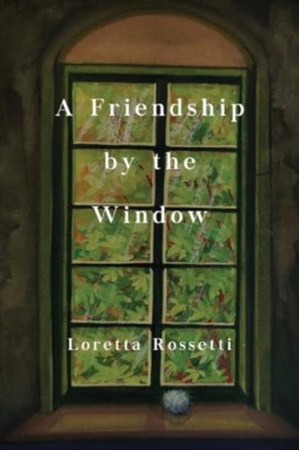 A Friendship by the Window - Loretta Rosetti