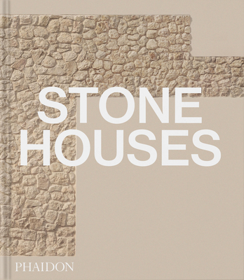 Stone Houses - Phaidon Phaidon Editors