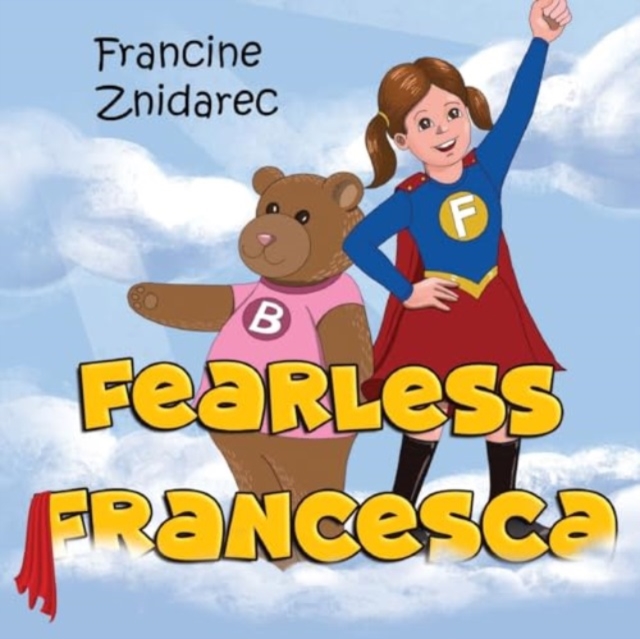 Fearless Francesca - Francine Znidarec