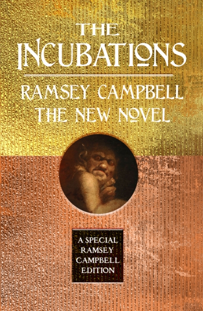 The Incubations - Ramsey Campbell