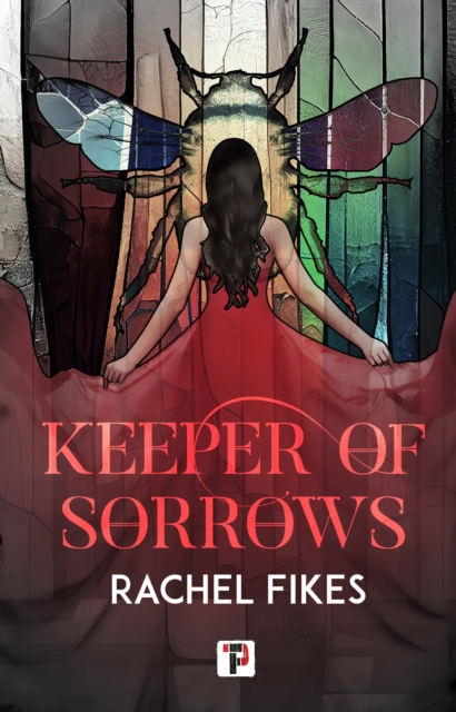 Keeper of Sorrows - Rachel Fikes