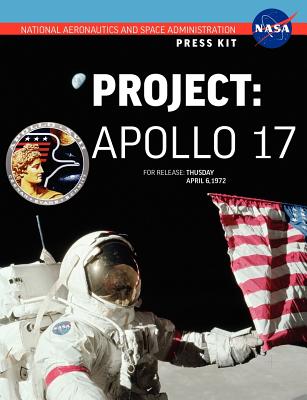 Apollo 17: The Official NASA Press Kit - Nasa