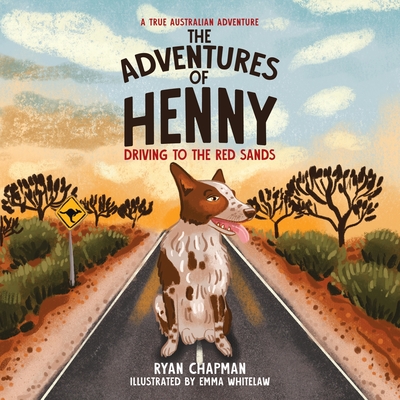 The Adventures of Henny: Driving to the Red Sands - Ryan Chapman