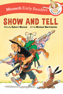 Show and Tell Early Reader - Robert Munsch