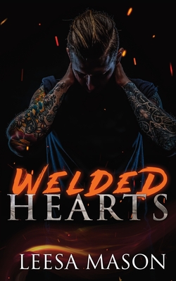 Welded Hearts - Leesa Mason