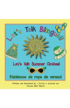 Coperta cărții 'Let's Talk Summer Clothes! / ¡Hablemos de ropa de verano! - Amanda Beth Martin'