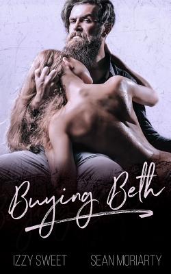 Buying Beth - Sean Moriarty