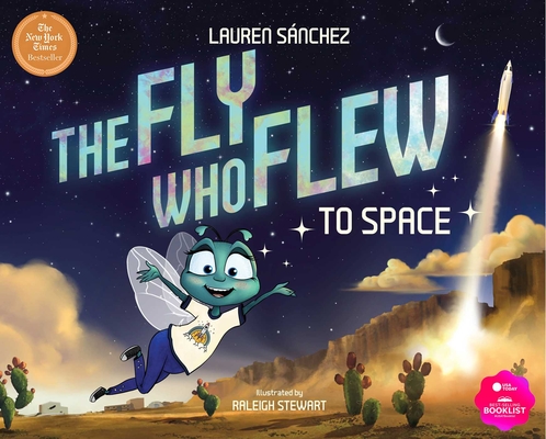 The Fly Who Flew to Space (with Removable Glow-In-The-Dark Poster) - Lauren Snchez