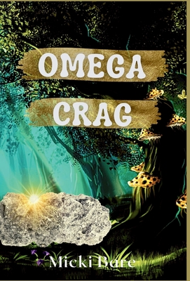 Coperta cărții 'Omega Crag: Zahra of the Uwharries - Micki Bare'
