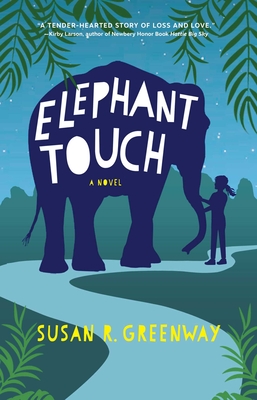 Elephant Touch - Susan R. Greenway